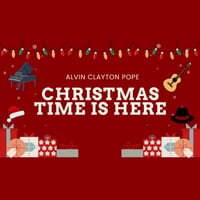 Christmas Time Is Here
